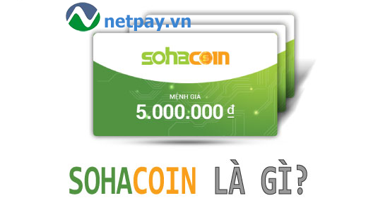 Thẻ SohaCoin là gì? Những điều bạn cần biết khi nạp game bằng thẻ SohaCoin